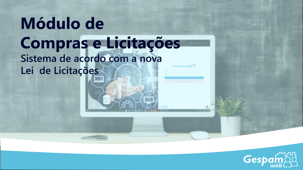 Compras e Licitações das prefeituras tornam-se mais fáceis com o GespamWeb