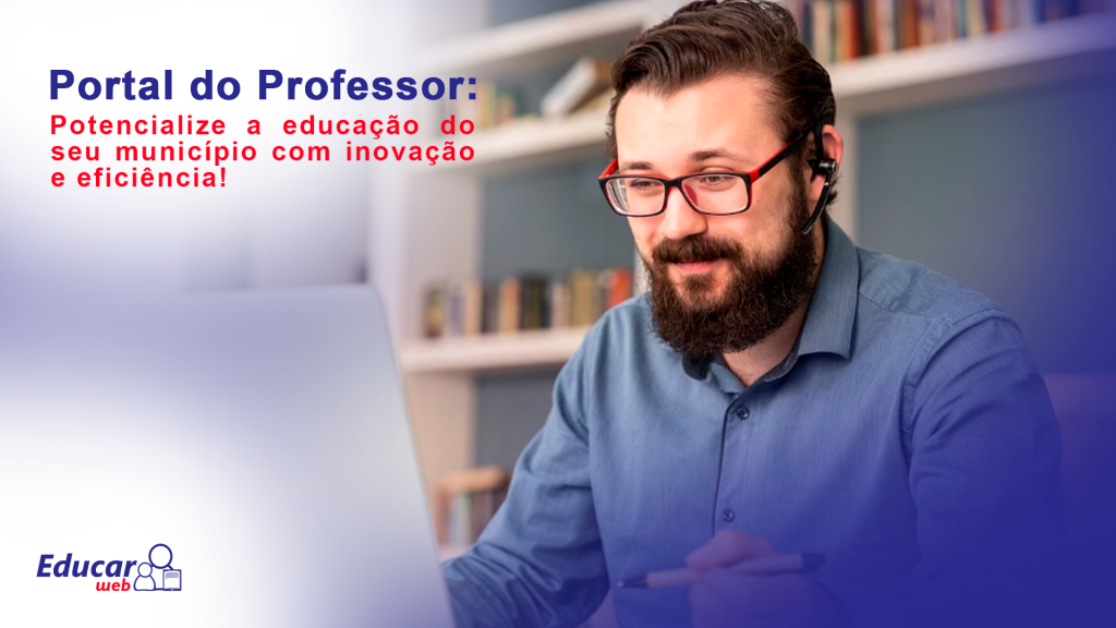 Portal do Professor do EducarWeb facilita o ensino nas escolas municipais