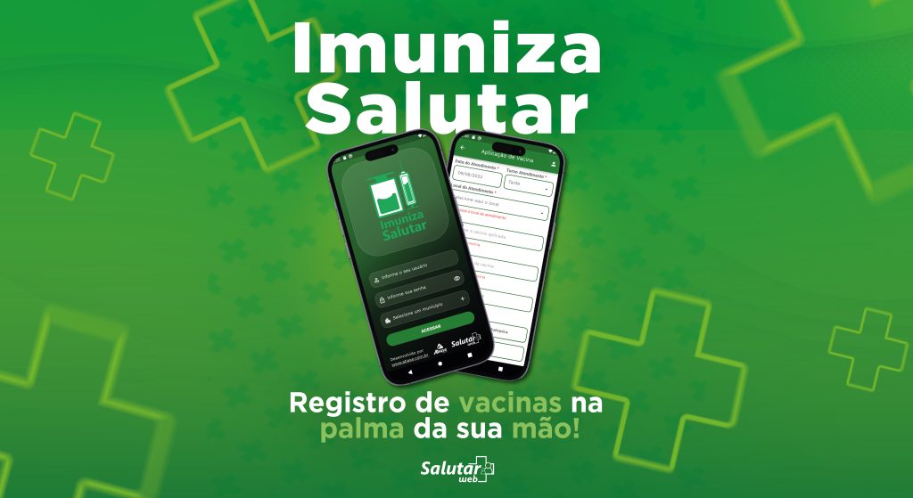 gerenciamento de vacinas em postos de saúde, apresentamos a solução ideal para suas necessidades: o Imuniza SalutarWeb