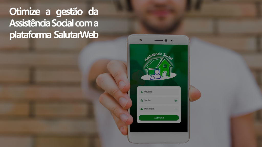 SalutarWeb conta com sistema de gestão da Assistência Social