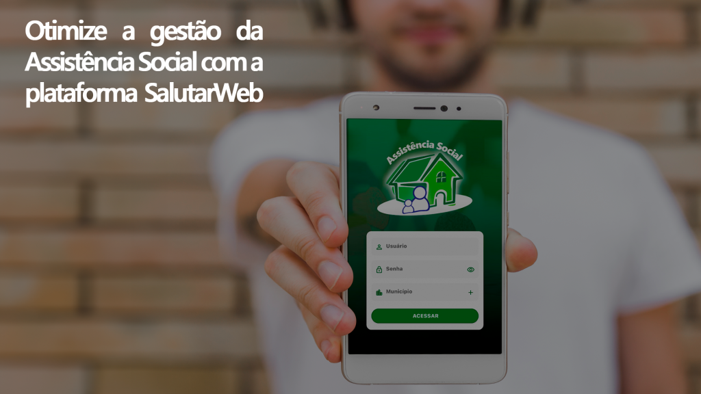 SalutarWeb: Transformando a gestão da Assistência Social Municipal